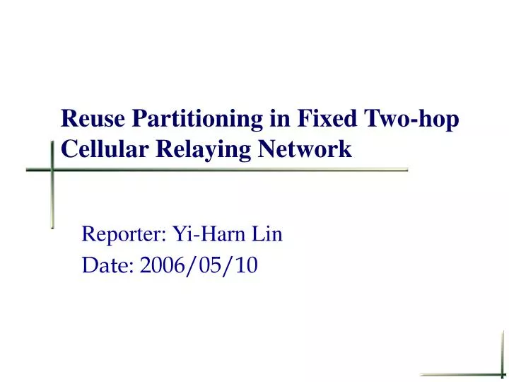 reuse partitioning in fixed two hop cellular relaying network
