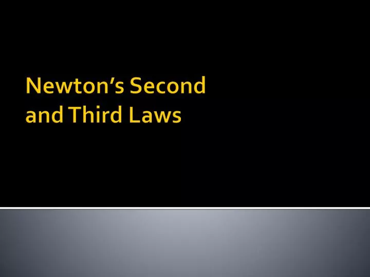 newton s second and third laws