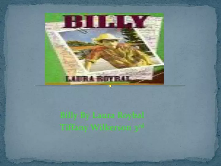 billy by laura roybal tiffany wilkerson 3 rd