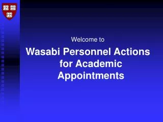 Welcome to Wasabi Personnel Actions for Academic Appointments