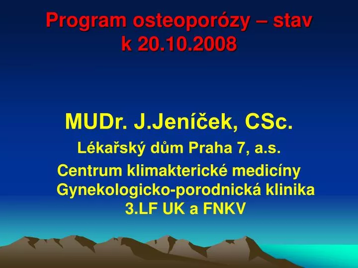 program osteopor zy stav k 20 10 2008
