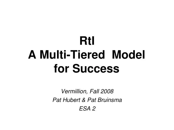 rti a multi tiered model for success