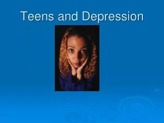 Teens and Depression