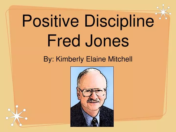 positive discipline fred jones