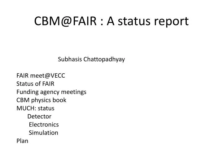 cbm@fair a status report