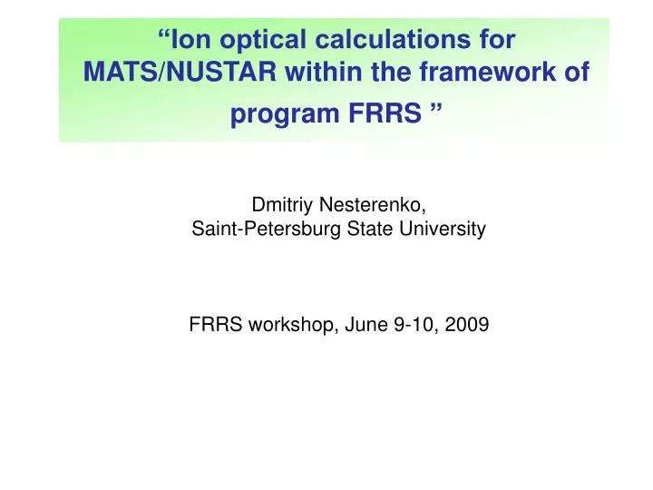 ion optical calculations for mats nustar within the framework of program frrs