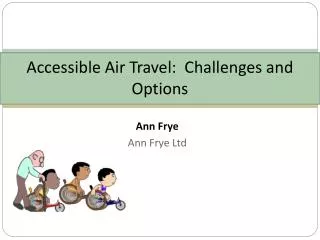 Accessible Air Travel: Challenges and Options