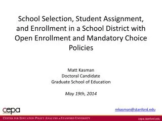 Matt Kasman Doctoral Candidate Graduate School of Education May 19th, 2014