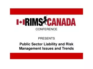 Public Sector Liability and Risk Management Issues and Trends