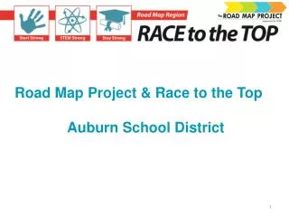 Road Map Project &amp; Race to the Top Auburn School District