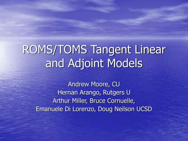 roms toms tangent linear and adjoint models