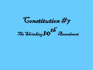 Constitution #7