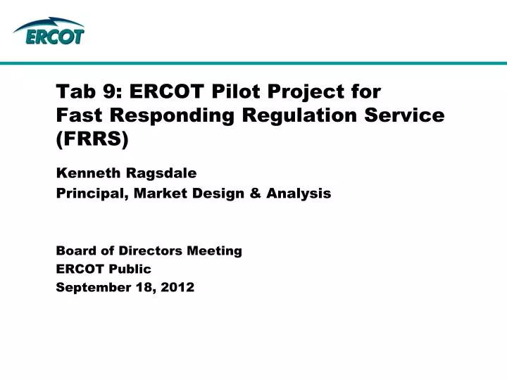 tab 9 ercot pilot project for fast responding regulation service frrs