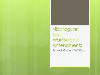 Nicaraguan Civil War/Boland Amendments