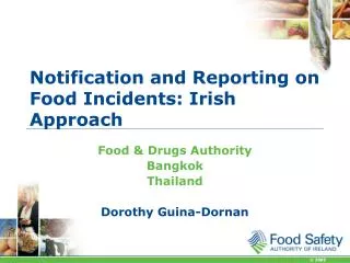 Notification and Reporting on Food Incidents: Irish Approach