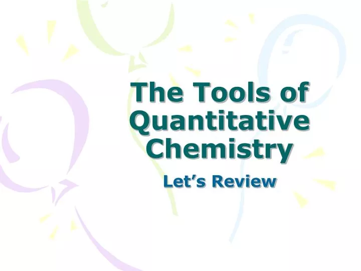the tools of quantitative chemistry