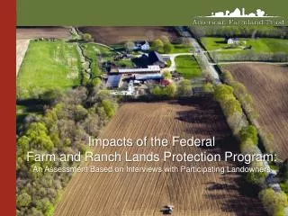 Impacts of the Federal Farm and Ranch Lands Protection Program: