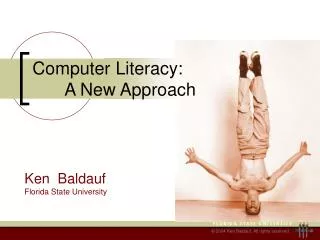 Computer Literacy: 	A New Approach