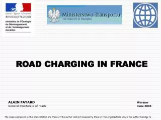 ROAD CHARGING IN FRANCE ALAIN FAYARD	 						Warsaw