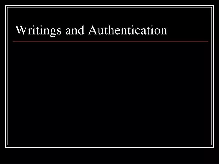 writings and authentication