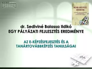 dr sedivin balassa ildik egy p ly zati fejleszt s eredm nye
