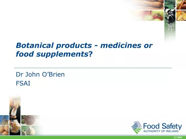 botanical products medicines or food supplements