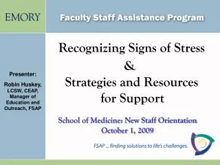 Recognizing Signs of Stress &amp; Strategies and Resources for Support