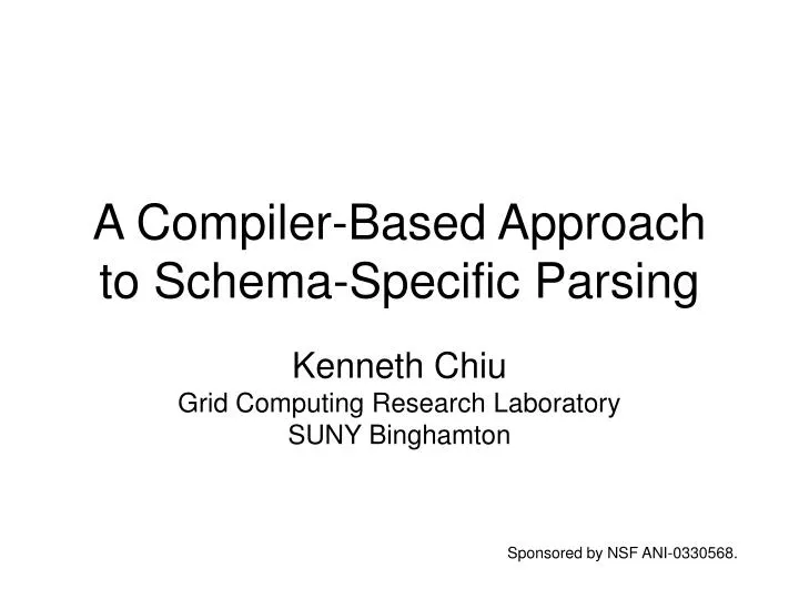 a compiler based approach to schema specific parsing