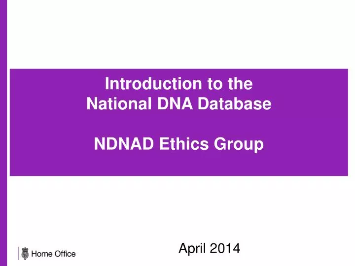 introduction to the national dna database ndnad ethics group