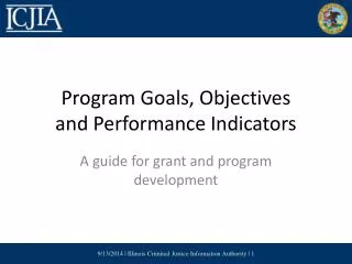Program Goals, Objectives and Performance Indicators