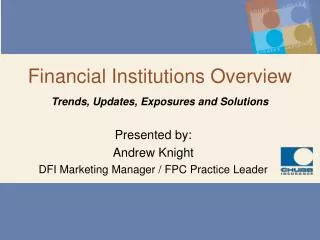 Financial Institutions Overview