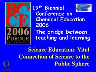 Science Education: Vital Connection of Science to the Public Sphere