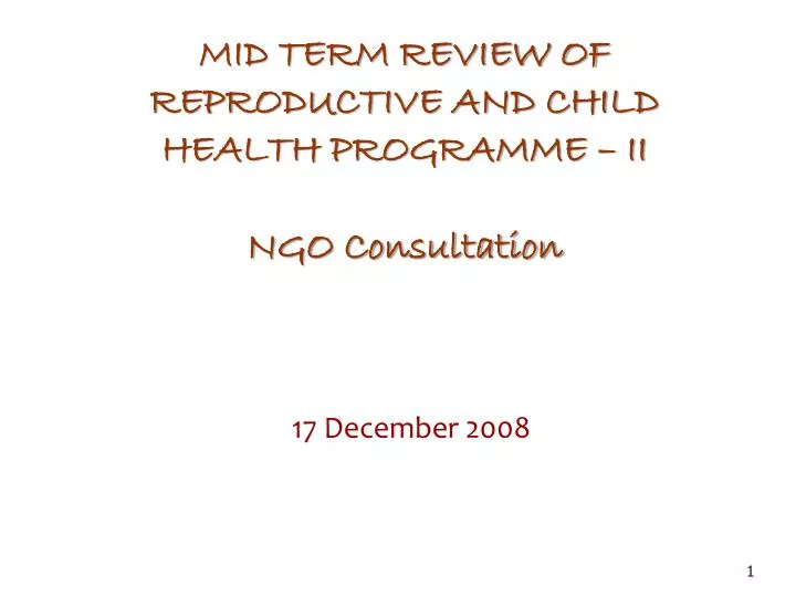 mid term review of reproductive and child health programme ii ngo consultation