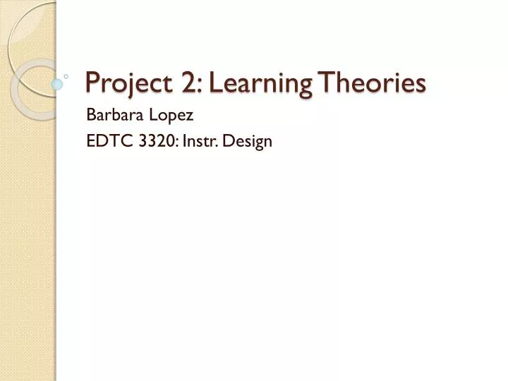 project 2 learning theories