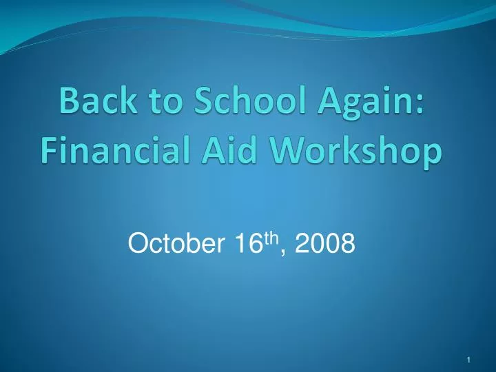 back to school again financial aid workshop
