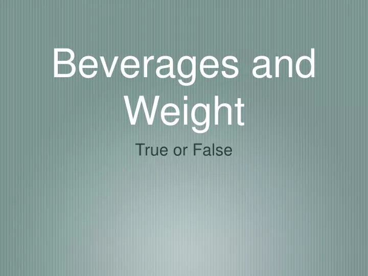 beverages and weight