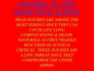 INJURIES TO THE HEAD, NECK &amp; SPINE