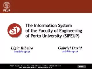 The Information System of the Faculty of Engineering of Porto University (SiFEUP)