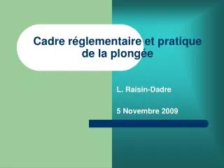 cadre r glementaire et pratique de la plong e