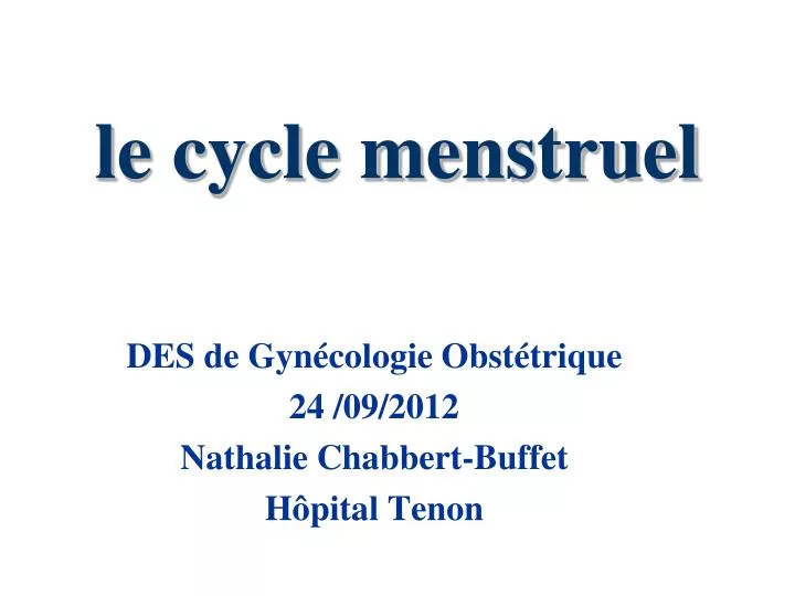 le cycle menstruel