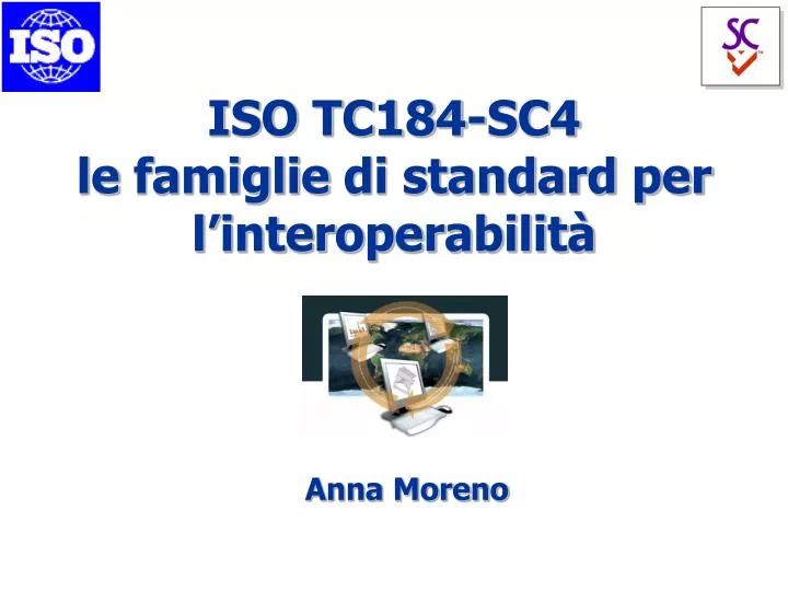 iso tc184 sc4 le famiglie di standard per l interoperabilit