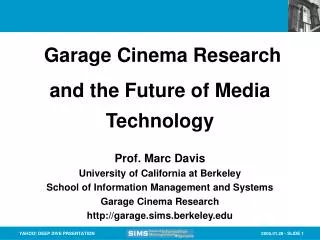Prof. Marc Davis University of California at Berkeley School of Information Management and Systems