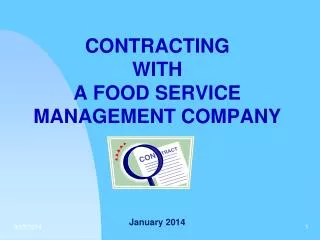 CONTRACTING WITH A FOOD SERVICE MANAGEMENT COMPANY January 2014