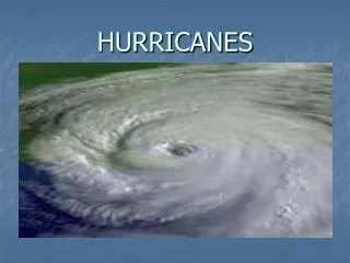 HURRICANES