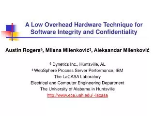 A Low Overhead Hardware Technique for Software Integrity and Confidentiality