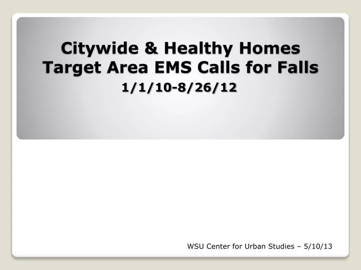 citywide healthy homes target area ems calls for falls