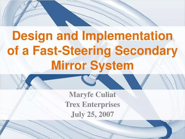design and implementation of a fast s teering secondary mirror system