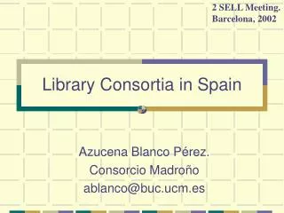 Library Consortia in Spain