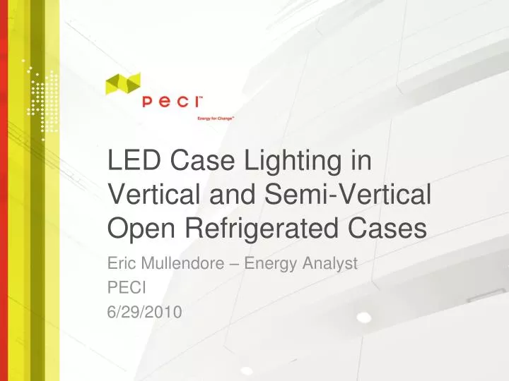 led case lighting in vertical and semi vertical open refrigerated cases