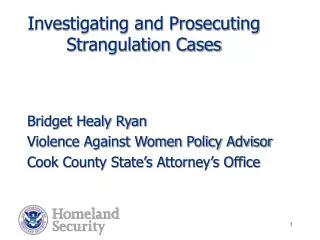 Investigating and Prosecuting Strangulation Cases
